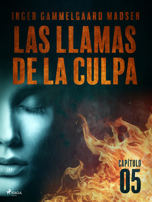 Title details for Las llamas de la culpa--Capítulo 5 by Inger Gammelgaard Madsen - Available